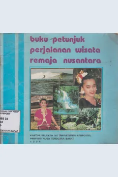 Cover Buku Petunjuk Perjalanan Wisata Remaja Nusantara / Kantor Wilayah XX Departemen Parpostel Provinsi Nusa Tenggara Barat