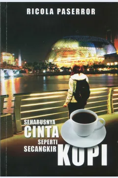Cover Seharusnya cinta seperti secangkir kopi / Ricola Paserror