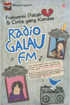 Cover RadioGalauFM :  frekuensi patah hati dan cinta yang kandas / @RadioGalauFM; penyunting, Sheenchan