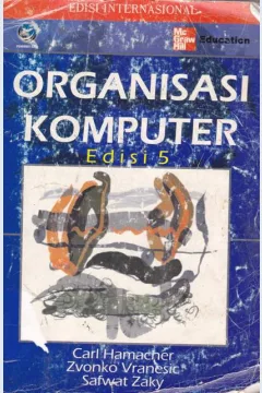 Cover Organisasi komputer / Carl Hamacher ; Zvonco Vranesic ; Penerjemah : Tim Penerjemah ANDI