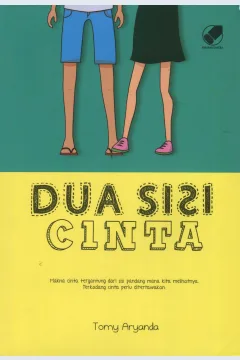 Cover Dua sisi cinta / Tomy Aryanda; penyunting, Shara Yosevina