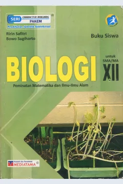 Cover Biologi peminatan matematika dan ilmu-ilmu alam untuk SMA dan MA kelas XII / Ririn Safitri, Bowo Sugiharto
