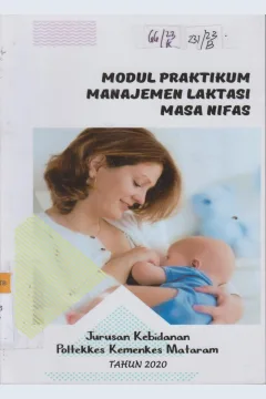 Cover Modul Praktikum Manajemen Laktasi Masa Nifas / Baiq Eka Putri Saudia, S.SiT., M.Keb
