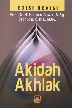 Cover Akidah akhlak :  edisi revisi / Prof. Dr. H. Rosihan Anwar, M.Ag, Saehudin, S.Th.I., M.Ud.