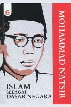 Cover Islam sebagai dasar negara / Mohammad Natsir; penyunting, Mardiati