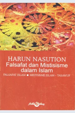 Cover Falsafat dan mistisme dalam Islam / Prof. DR. Harun Nasution