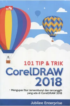 Cover 101 tip & trik coreldraw 2018 / Jubilee Enterprise