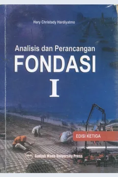 Cover Analisis dan perancangan fondasi I / Hary Christady Hardiyatmo