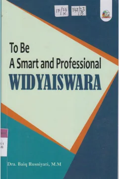 Cover To Be A Smart and Professional Widyaiswara / Dra. Baiq Rusniyati, M.M