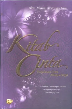 Cover Kitab cinta :  perjalanan cinta menuju surga / Abu Musa Abdurrahim; penyunting, Budi Permadi, S.Hum.