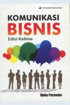 Cover Komunikasi Bisnis :  Edisi Kelima / Djoko Purwanto