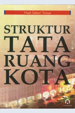 Cover Struktur Tata Ruang Kota / Hadi Sabari Yanus