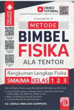 Cover Metode Bimbel Fisika Ala Tentor :  Rangkuman Lengkap Fisika SMA / MA Kls 1,2,3 / Andromeda tan