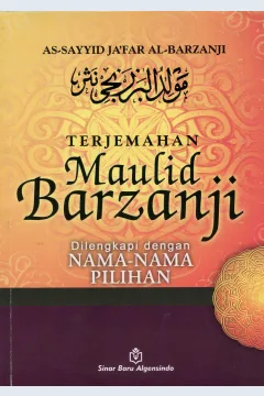 Cover Terjemahan Maulid Barzanji Dilengkapi dengan nama-nama Pilihan / AS-Sayyid Ja'far
