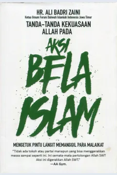 Cover Tanda-Tanda Kekuasaan Allah pada Aksi Bela Islam :  Mengetuk Pintu Langit Memanggil Para Malaikat / Ali Badri Zaini