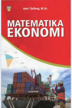 Cover Matematika Ekonomi / Amir Tjolleng