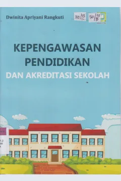 Cover KEPENGAWASAN PENDIDIKAN DAN AKREDITASI SEKOLAH