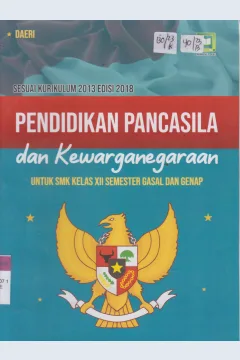 Cover PENDIDIKAN PANCASILA DAN KEWARGANEGARAAN UNTUK SMK KELAS XII SEMESTER GASAL DAN GENAP
