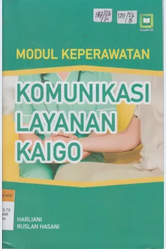Cover MODUL KEPERAWATAN KOMUNIKASI KOMUNIKASI LAYANAN KAIGO