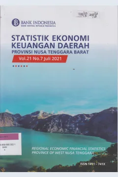 Cover STATISTIK EKONOMI KEUANGAN DAERAH PROVINSI NUSA TENGGARA BARAT = REGIONAL ECONOMIC FINANCIAL STATISTICS PROVINCE OF WEST NUSA TENGGARA Volume.21 No.7 Juli 2021