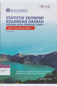 Cover STATISTIK EKONOMI KEUANGAN DAERAH PROVINSI NUSA TENGGARA BARAT = REGIONAL ECONOMIC FINANCIAL STATISTICS PROVINCE OF WEST NUSA TENGGARA Volume.21 No.6 Juni 2021