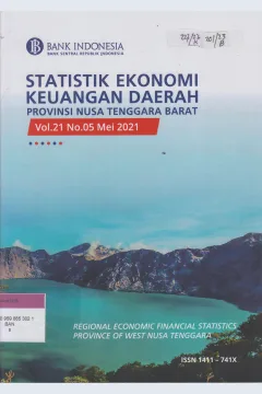 Cover STATISTIK EKONOMI KEUANGAN DAERAH PROVINSI NUSA TENGGARA BARAT = REGIONAL ECONOMIC FINANCIAL STATISTICS PROVINCE OF WEST NUSA TENGGARA Volume.21 No.5 Mei 2021