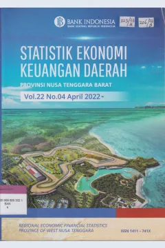 Cover STATISTIK EKONOMI KEUANGAN DAERAH PROVINSI NUSA TENGGARA BARAT = REGIONAL ECONOMIC FINANCIAL STATISTICS PROVINCE OF WEST NUSA TENGGARA Volume 22 No.04 Bulan April 2022