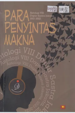 Cover Para Penyintas Makna :  Antologi VIII Dapur Sastra Jakarta, 2021 - 2022
