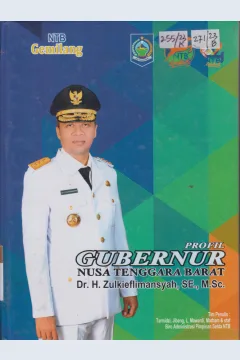 Cover PROFIL GUBENRNUR NUSA TENGGARA BARAT Dr. H. Zulkieflimansyah, SE., M.Sc. / H. Subhan Hasan, S.Sos