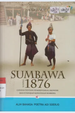 Cover SUMBAWAQ TAHUN 1876 :  CATATAN TENTANG PEMERINTAHAN, EKONOMI DAN ETNOGRAFI KESULTANAN SUMBAWA