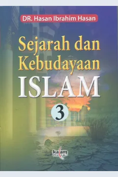Cover Sejarah dan kebudayaan Islam 3 / Dr. Hasan Ibrahim Hasan; penerjemah, H. Aceng Bahauddin