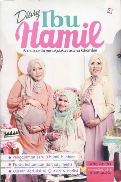 Cover Diary ibu hamil / Ade Aprilia; penyunting, Lidya Irawati