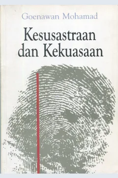 Cover Kesusastraan dan Kekuasaan / Goenawan Mohamad