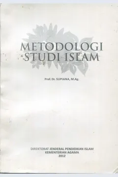 Cover Metodologi Studi Islam / Supiana