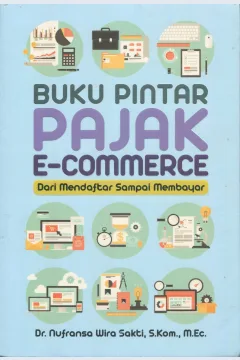 Cover Buku pintar pajak e-commerce / Nufransa Wira Sakti
