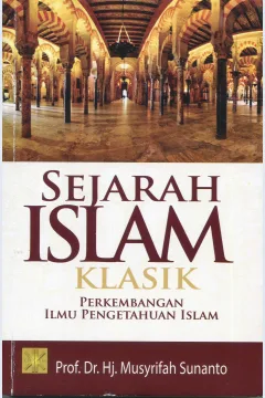 Cover Sejarah Islam Klasik / Musyrifah Sunanto