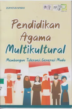 Cover Pendidikan Agama Multikultural :  Membangun Toleransi Generasi Muda