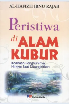Cover Pristiwa di Alam Kubur / Al-Hafizh Ibnu Rajab