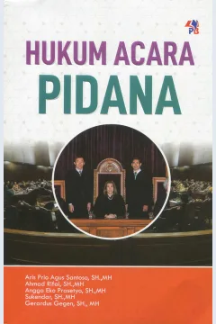 Cover Hukum Acara Pidana / Aris Prio Agus Santoso, Ahmad Rifai, Angga Eko Prasetyo, Sukndar, Gerardus Gegen