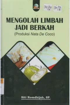 Cover Mengelola limbah jadi berkah (Produksi Nata De Coco)