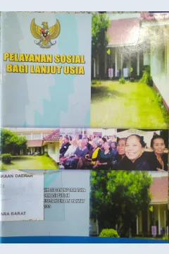 Cover Pelayanan Sosial Bagi Lanjut Usia / Pelayanan Sosial Bagi Lanjut Usia