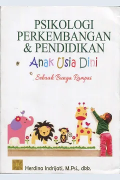 Cover Psikologi perkembangan & pendidikan anak usia dini :  Sebuah bunga rampai