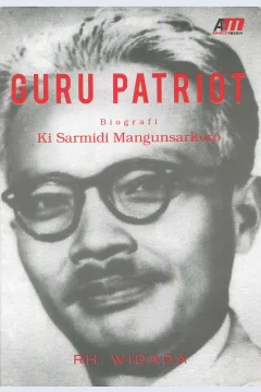 Cover Guru Patriot :  Biografi Ki Sarmidi Mangunsarkoro