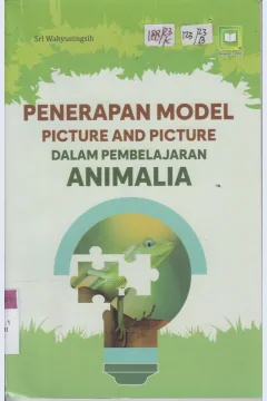 Cover Penerapan Model Picture and Picture Dalam Pembelajaran Animalia