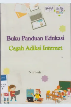 Cover Buku Panduan Edukasi Cegah Adiksi Internet