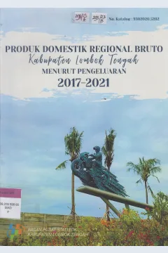 Cover Produk domestik regional bruto kabupaten lombok tengah menurut pengeluaran 2017 - 2021