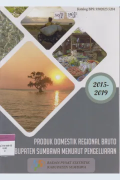 Cover Produk domestik regional bruto kabupaten Sumbawa menurut pengeluaran 2015-2019