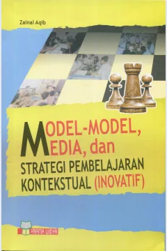 Cover Model-Model media dan strategi pembelajaran kontkstual (Inovatif) / Zainal Aqib