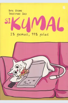 Cover Si Kumal :  1 % gemas, 99 % pulas / Dipa Utomo, Trisetyani Suci