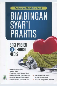Cover Bimbingan syar'i praktis :  Bagi Pasien dan tenaga medis / Hani Bin Abdullah Al-Jubair